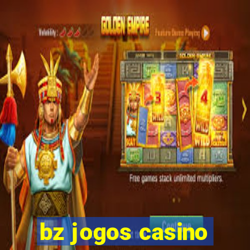 bz jogos casino